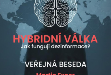 Beseda - Hybridní válka - Jak fungují dezinformace?
